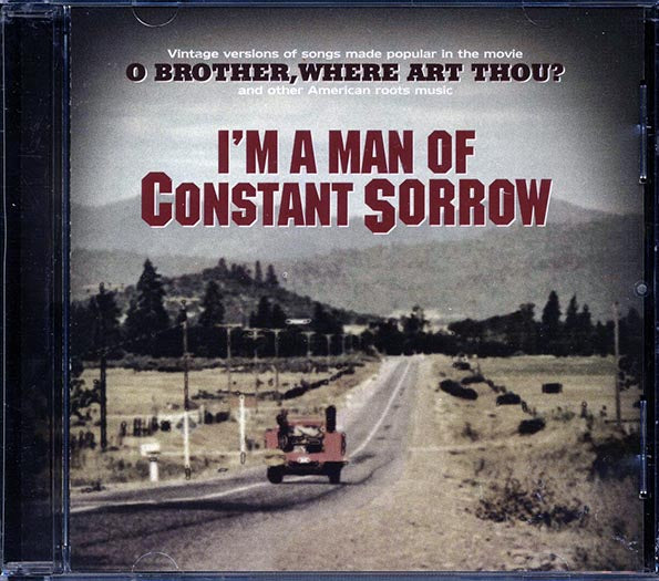 The Stanley Brothers, The Carter Family, Harry McClintock, Skip James, Etc. - I'm A Man Of Constant Sorrow (CD)