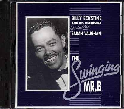 Billy Eckstine & His Orchestra - The Swinging Mr. B (CD)