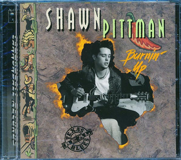 Shawn Pittman - Burning' Up (CD)