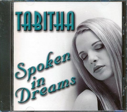 Tabitha - Spoken In Dreams (CD)