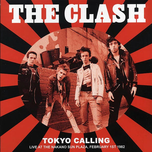 The Clash - Tokyo Calling: Live At The Nakano Sun Plaza, February 1st 1982 (LP)
