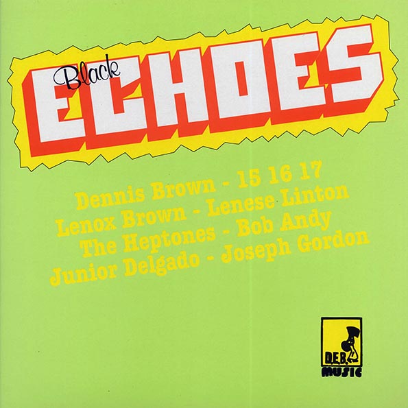 Bob Andy, The Heptones, Jr. Delgado, Dennis Brown, Etc. - Black Echoes (LP)