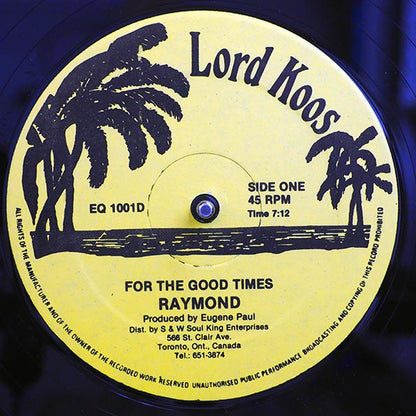 Raymond - For The Good Times  /  Raymond - Here Is My Heart (12")