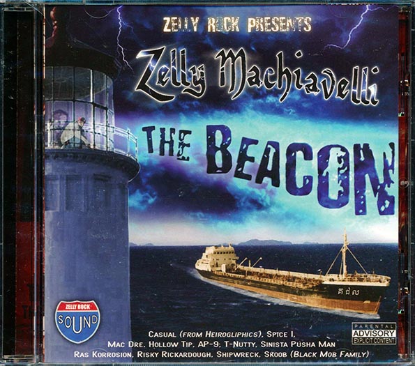 Mad Dre, Hollow Tip, Shipwreck, Etc. - Zelly Ruck Presents Zelly Machiavelli: The Beacon (CD)