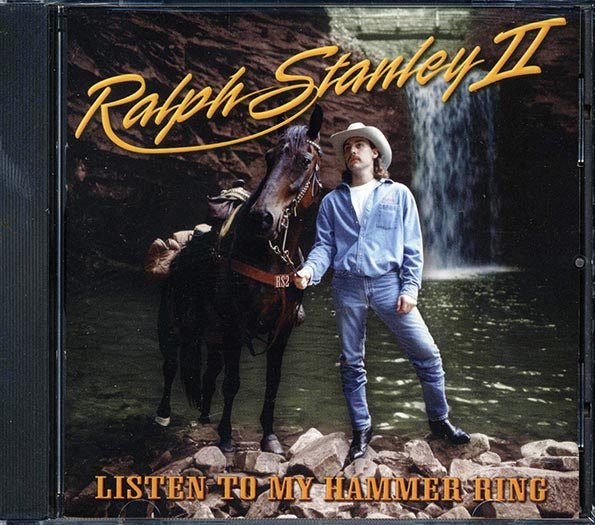 Ralph Stanley II - Listen To My Hammer Ring (CD)