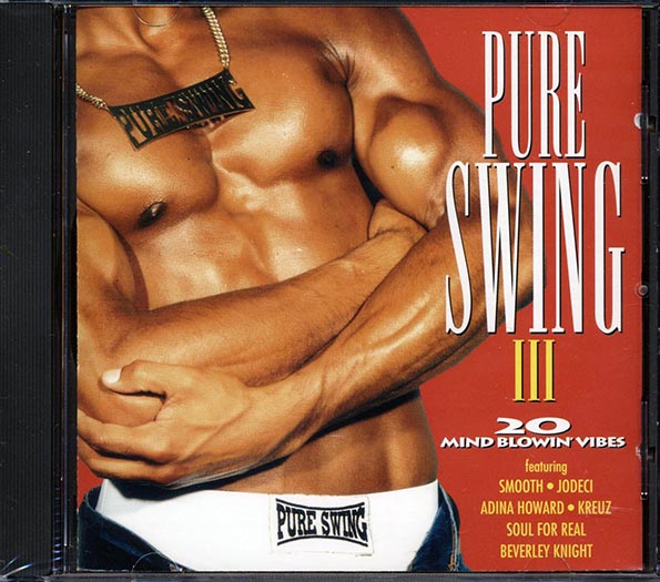 Beverly Knight, Smooth, Jodeci, Adina Howard, Etc. - Pure Swing III (CD)