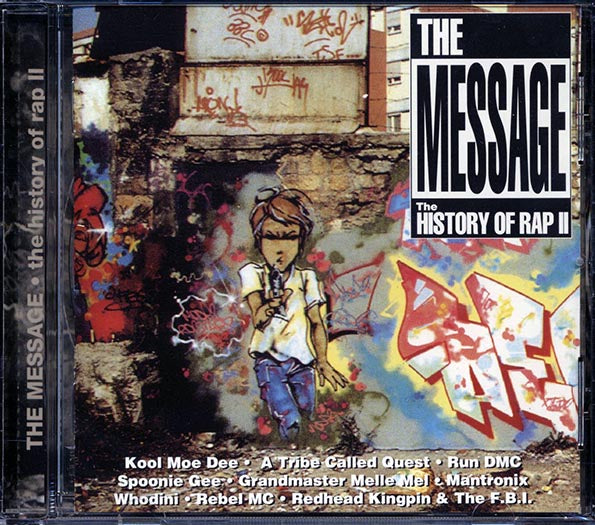 Grandmaster Flash, Run DMC, DJ Jazzy Jeff, Etc. - The Message: The History Of Rap II (CD)
