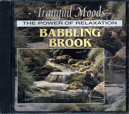 Unknown Artist - Tranquil Moods: The Power Of Relaxation: Babbling Brook (CD)