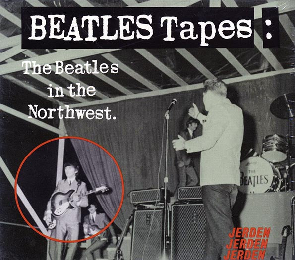The Beatles - Beatles Tapes: The Beatles In The Northwest (CD)