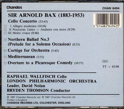 Arnold Bax, Raphael Wallfisch, Bryden Thomson, The London Philharmonic Orchestra - Cello Concerto; Northern Ballad No. 3; Cortege; Mediterranean; Overture To A Picaresque Comedy (CD)