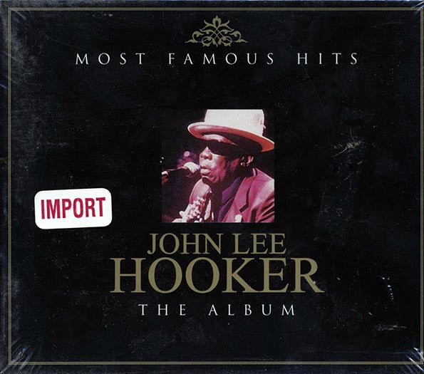 John Lee Hooker - Most Famous Hits: The Album (CD)