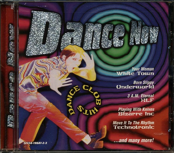 White Town, Bizarre Inc, Technotronic, Etc. - Dance Now Volume 1 (CD)