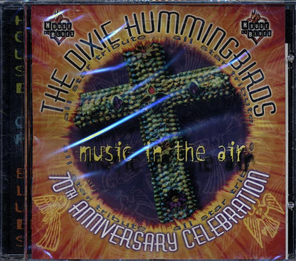 The Dixie Hummingbirds - Music In The Air: 70th Anniversary Celebration (CD)