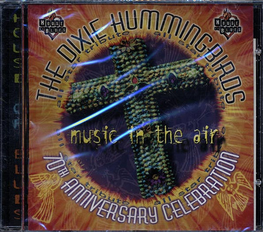 The Dixie Hummingbirds - Music In The Air: 70th Anniversary Celebration (CD)