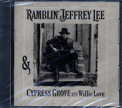 Ramblin' Jeffrey Lee, Cypress Grove, Willie Love - Ramblin' Jeffrey Lee, Cypress Grove, Willie Love (CD)