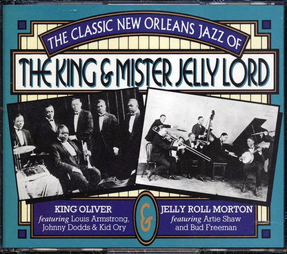King Oliver, Jelly Roll Morton - The Classic New Orleans Jazz Of The King & Mister Jelly Lord (40 tracks) (CD)
