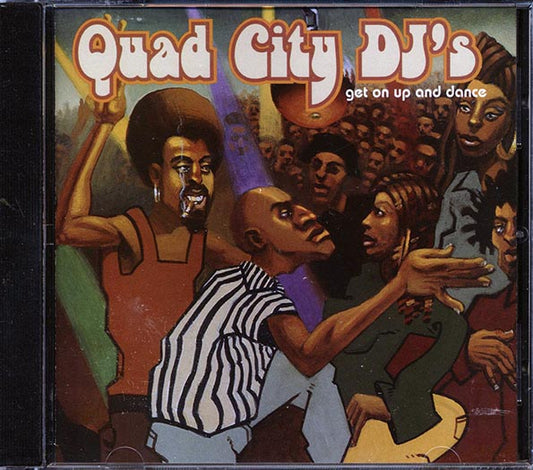 Quad City DJ's - Get On Up And Dance (CD)
