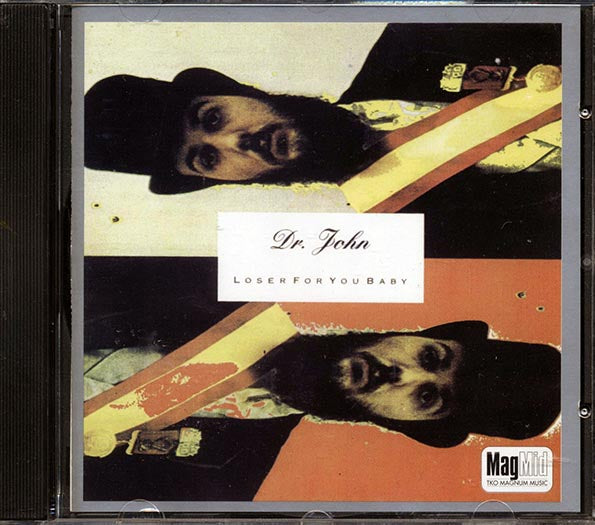 Dr. John - Loser For You Baby (CD)