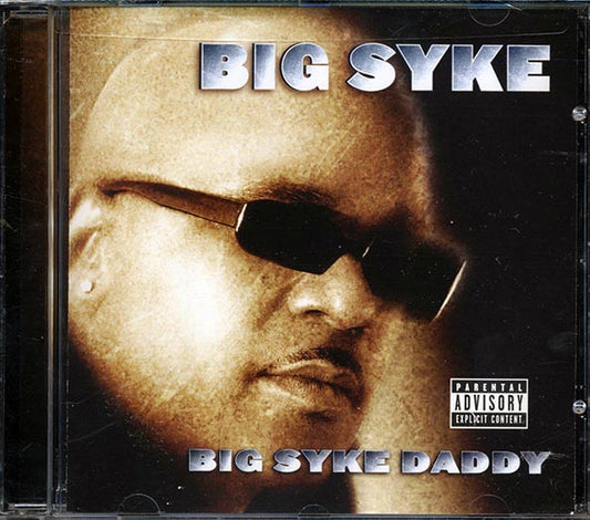 Big Syke - Big Syke Daddy (CD)