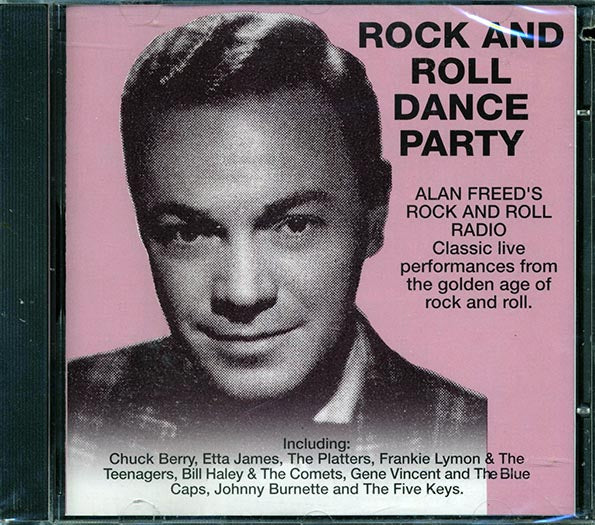 Chuck Berry, Drifters, Platters, Etc. - Alan Freed Rock And Roll Dance Party (CD)