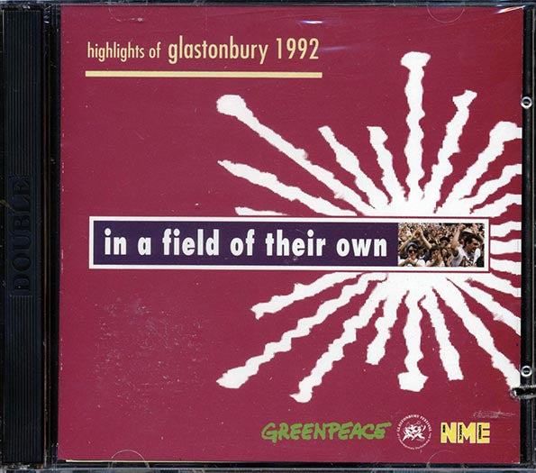 The Orb, Jah Wobble, Flowered Up, Etc. - In A Field Of Their Own: Highlights Of Glastonbury 1992 (CD)
