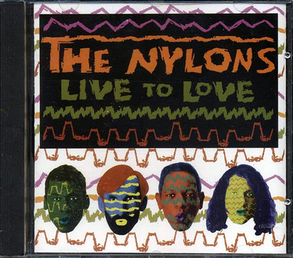 The Nylons - Live To Love (CD)