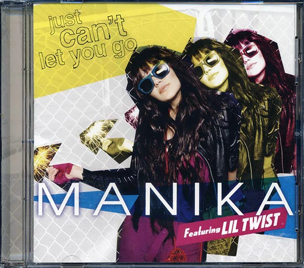 Manika, Lil Twist - Just Can't Let You Go (CD)