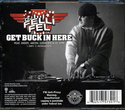 DJ Felli Fel, Diddy, Akon, Ludacris, Lil Jon - Get Buck In Here (CD)