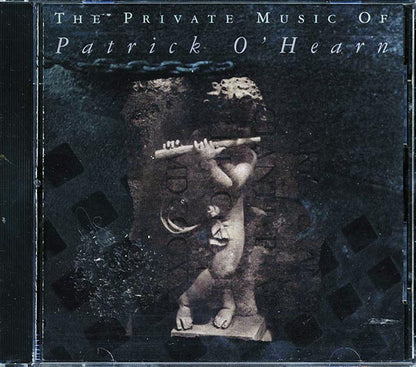 Patrick O'Hearn - The Private Music Of Patrick O'Hearn (CD)