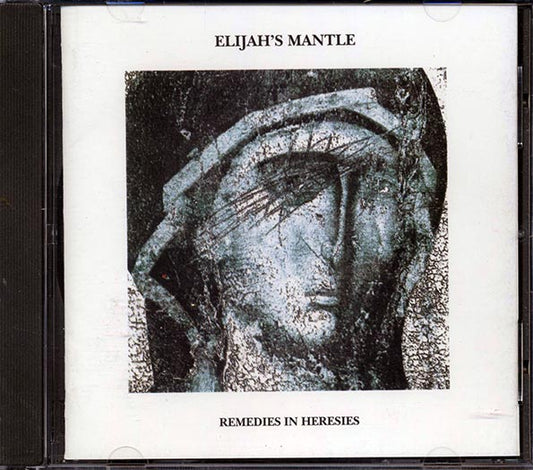 Elijah's Mantle - Remedies In Heresies (CD)