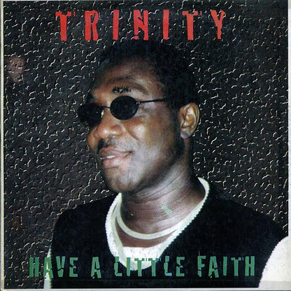 Trinity - Have A Little Faith (Individually Autographed By Trinity) (LP)