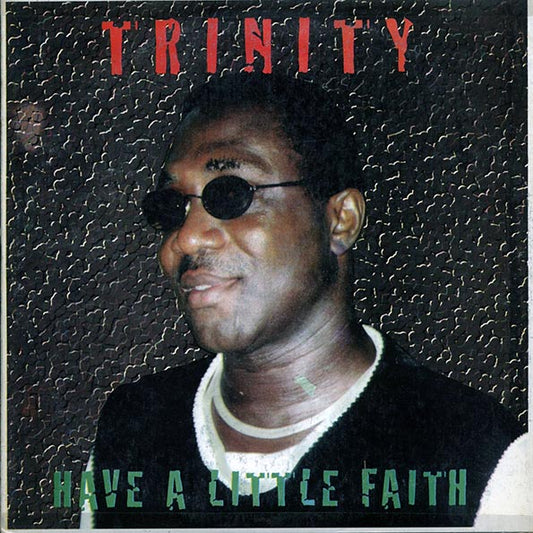 Trinity - Have A Little Faith (Individually Autographed By Trinity) (LP)