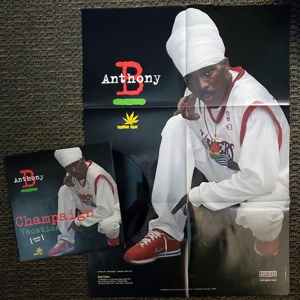 Anthony B - Champaign; Champaign Irie Instrumental Mix  /  Anthony B - Vacation; Champaign Backyard Mix (INCLUDES POSTER) (12")