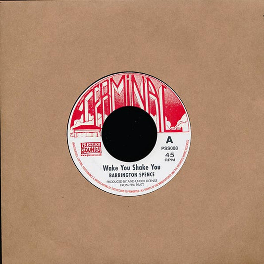 Barrington Spence - Wake You Shake You  /  Barrington Spence - Where Your Footsteps Led (7")