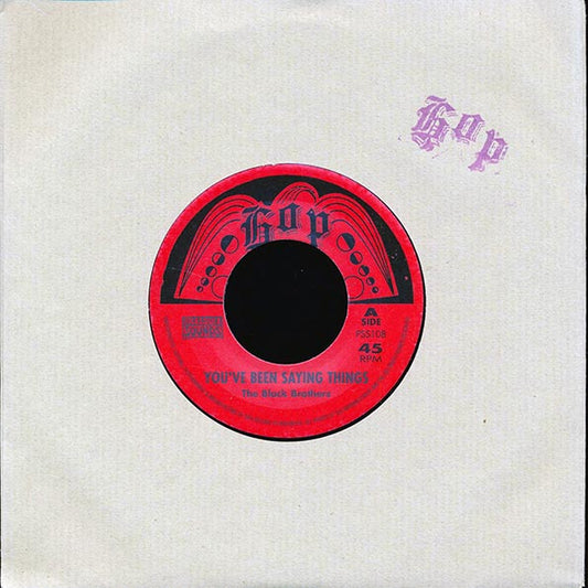 The Black Brothers - You've Been Saying Things  /  The Brothers (The Viceroys) - Everyday (7")