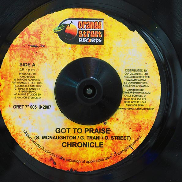 Chronicle - Got To Praise  /  Version (7")
