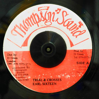 Earl Sixteen - Trial And Crosses  /  Roots Radics - Version (7")