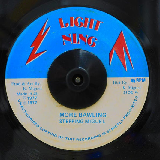 Stepping Miguel - More Bawling  /  Version (rhythm: "Everybody Bawling") (Jamaica press) (7")