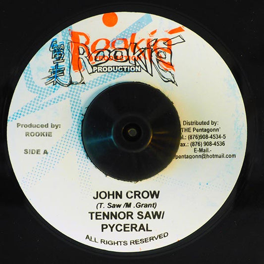Tenor Saw, Pyceral - John Crow  /  Version (7")