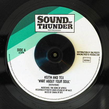 Keith & Tex - What About Your Soul  /  Chakatack - What About Your Dub (7")