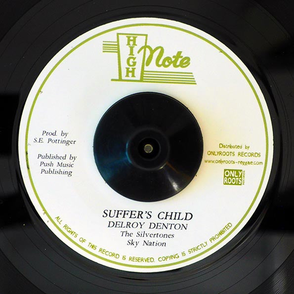 Delroy Denton, The Silvertones - Sufferer's Child  /  Sky Nation - Version (7")