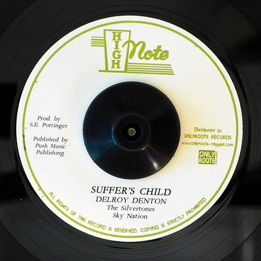 Delroy Denton, The Silvertones - Sufferer's Child  /  Sky Nation - Version (7")