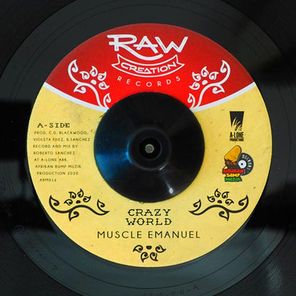 Muscle Emanuel - Crazy World  /  Afrikan Bump, Lone Ark Riddim Force - Crazy Dub (7")