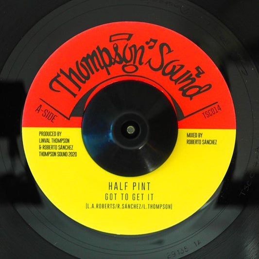 Half Pint - Got To Get It  /  Lone Ark Riddim Force - Got To Dub It (7")