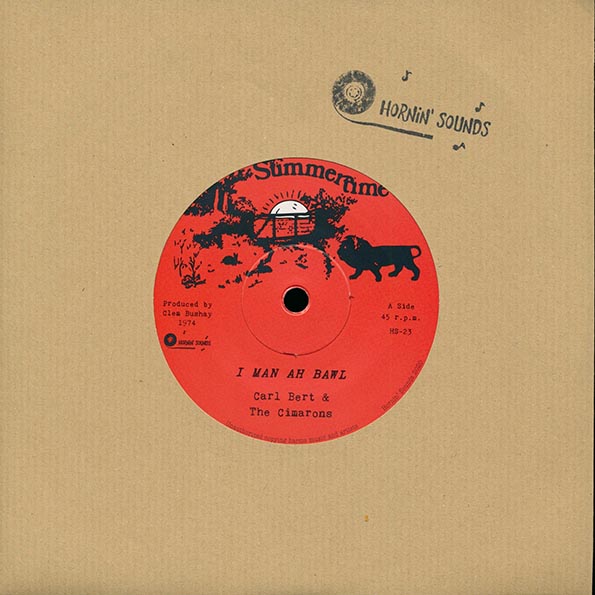 Carl Bert & The Cimarons - I Man Ah Bawl  /  Version (7")