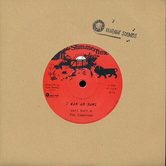 Carl Bert & The Cimarons - I Man Ah Bawl  /  Version (7")