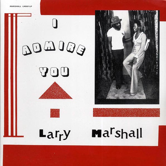 Larry Marshall - I Admire You (LP) - PureSound Records