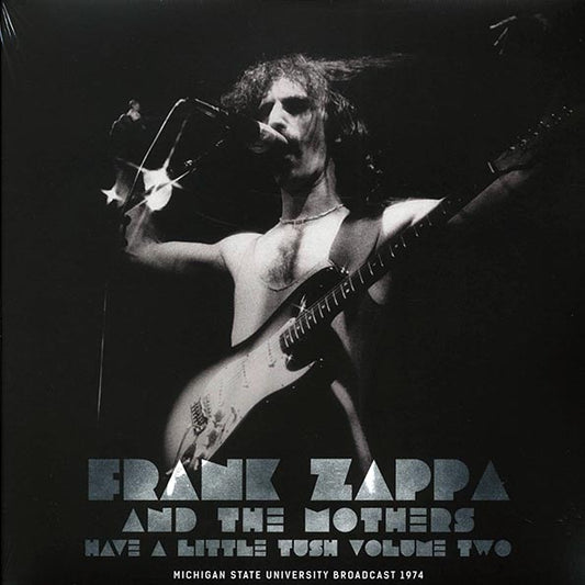 Frank Zappa & The Mothers - Have A Little Tush Volume 2: Michigan State University Broadcast 1974 (LP) - PureSound Records