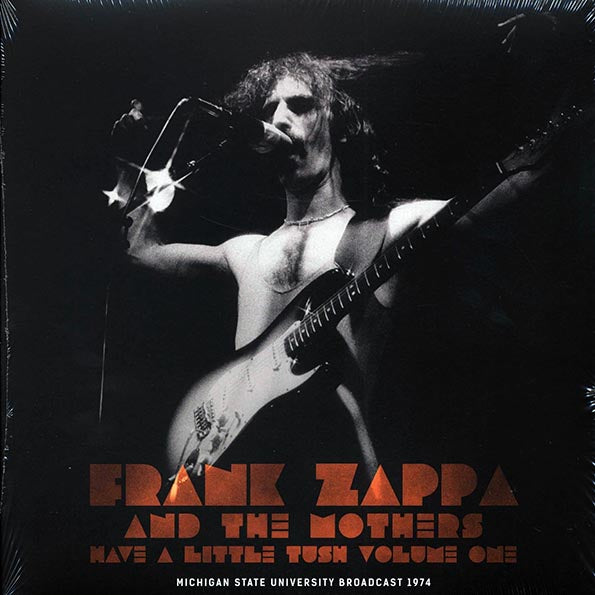 Frank Zappa & The Mothers - Have A Little Tush Volume 1: Michigan State University Broadcast 1974 (2xLP) (LP) - PureSound Records