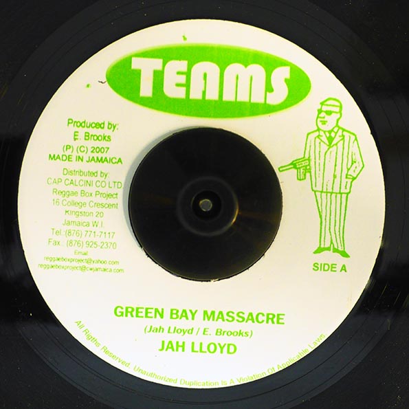 Jah Lloyd - Green Bay Massacre  /  Jah Lloyd - Natty Bid Goodbye (7")